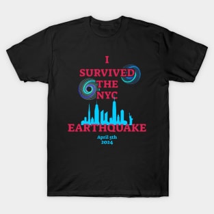 I Survived The NYC Earthquake T-Shirt